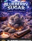Blueberry Sugar Autoflower Seeds - Seedlys Seed Bank USA